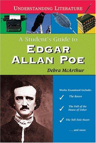 A Student's Guide to Edgar Allan Poe