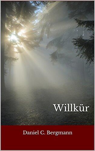Willkür: Thriller (Heilbrunner-Messer 1)