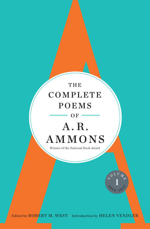 The Complete Poems of A. R. Ammons (Volume 1, 1955-1977)