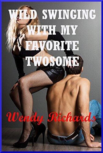 Wild Swinging with My Favorite Twosome (The Swinging Cougar Gets in on the Group Sex): A Rough Group Sex at the Sex Club Erotica Short