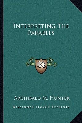 Interpreting the Parables