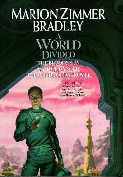 World Divided: The Bloody Sun / Star of Danger / The Winds of Darkover
