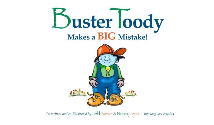Buster Toody Makes a BIG Mistake!