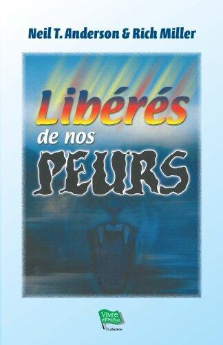 Libérés de nos peurs