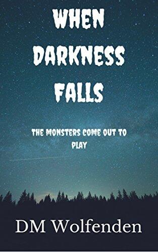 When Darkness Falls
