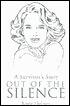 Out of the Silence: A Survivor's Story