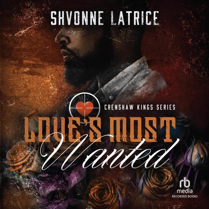 Love's Most Wanted: Crenshaw Kings, Book 8