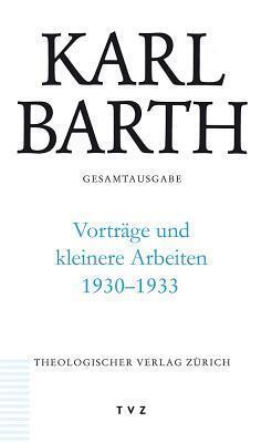 Gesamtausgabe: Band 49: Vortrage Und Kleinere Arbeiten 1930-1933
