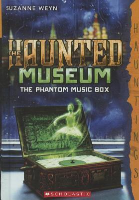 The Phantom Music Box (Turtleback School & Library Binding Edition)