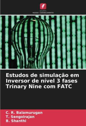 Estudos de Simulação em Inversor de Nível 3 Fases Trinary Nine com FATC