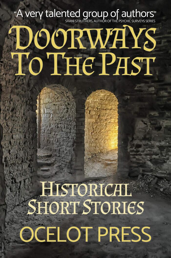 Doorways to the Past: Historical Short Stories