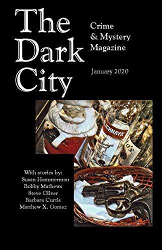 The Dark City Crime and Mystery Magazine: Volume 5, Issue 2