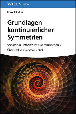 Grundlagen Kontinuierlicher Symmetrien: Von Der Raumzeit Zur Quantenmechanik