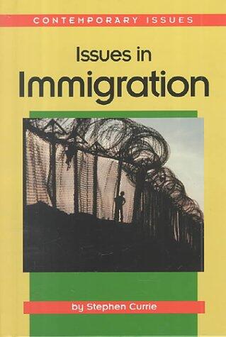 Issues in Immigration