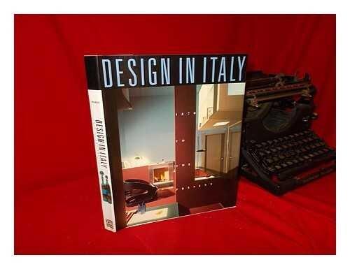 Design in Italy: 1870 To the Present