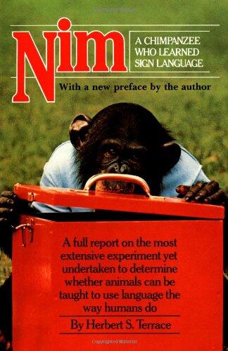 Nim: A Chimpanzee Who Learned Sign Language