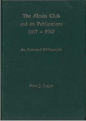 The Alcuin Club and Its Publications (1897 to 1987)