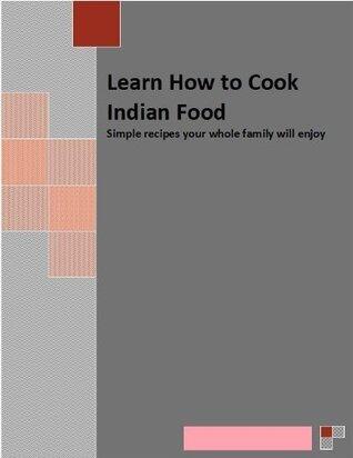 Learn How to Cook Indian Food