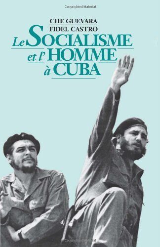 Le Socialisme et L'Homme a Cuba