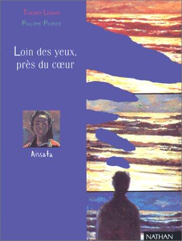 Loin des yeux, près du cœur