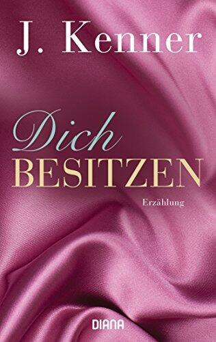 Dich besitzen