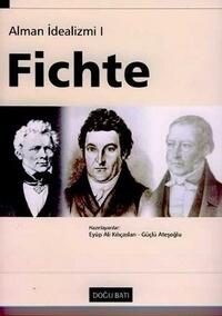 Fichte: Alman İdealizmi 1