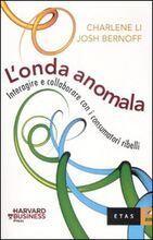 L'onda anomala: Interagire e collaborare con i consumatori ribelli
