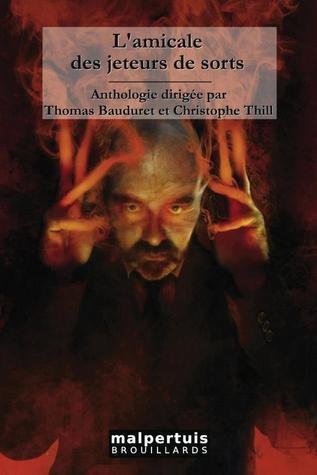 L'Amicale des jeteurs de sorts