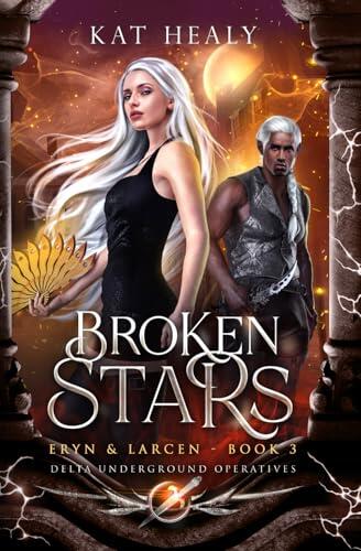 Broken Stars (Eryn and Larcen)