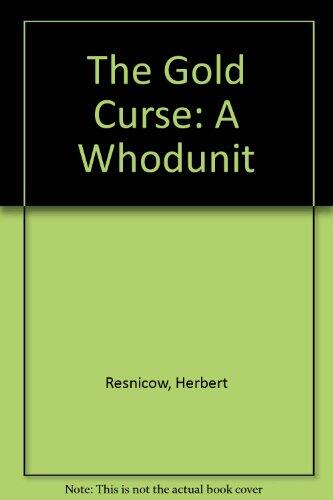 The Gold Curse: A Whodunit