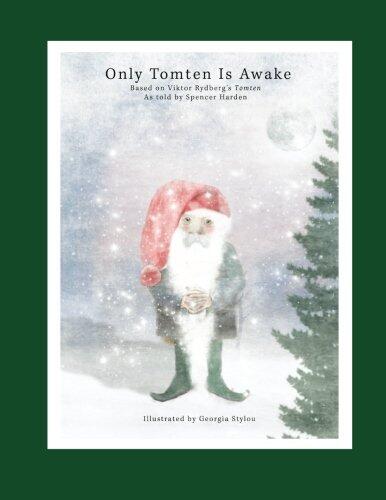 Only Tomten Is Awake