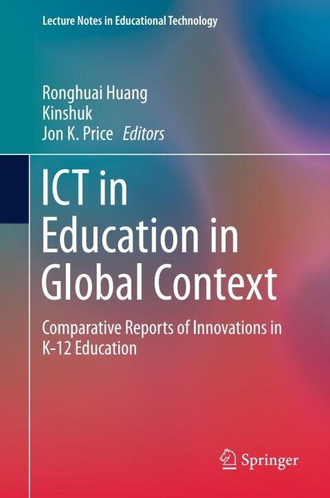 ICT In Education In Global Context: Comparative Reports Of Innovations In K-12 Education