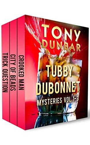 Tubby Dubonnet Mysteries (Vol. 1 to 3)
