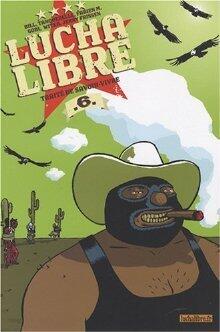 Lucha Libre, Tome 6 : Traité de savoir-vivre