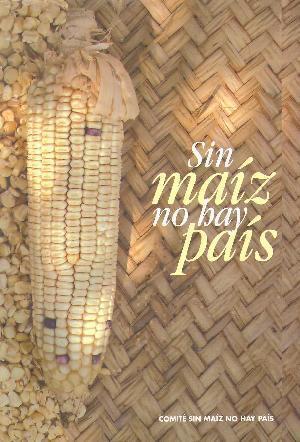 Sin Maíz No Hay País
