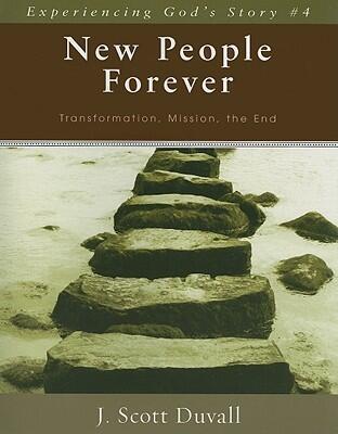 New People Forever: Transformation, Mission, The End