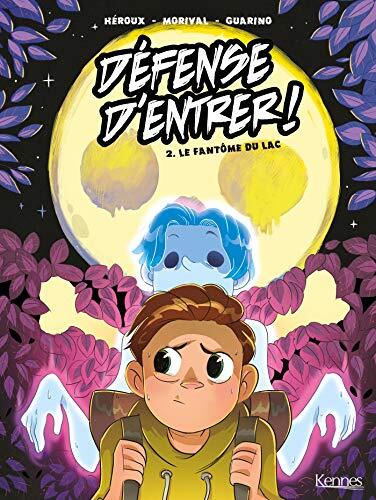 Défense d'entrer! BD T02 : Le fantôme du lac