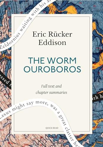 The Worm Ouroboros: A Quick Read edition: A Romance