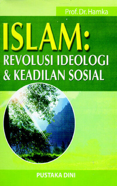 Islam: Revolusi Ideologi & Keadilan Sosial