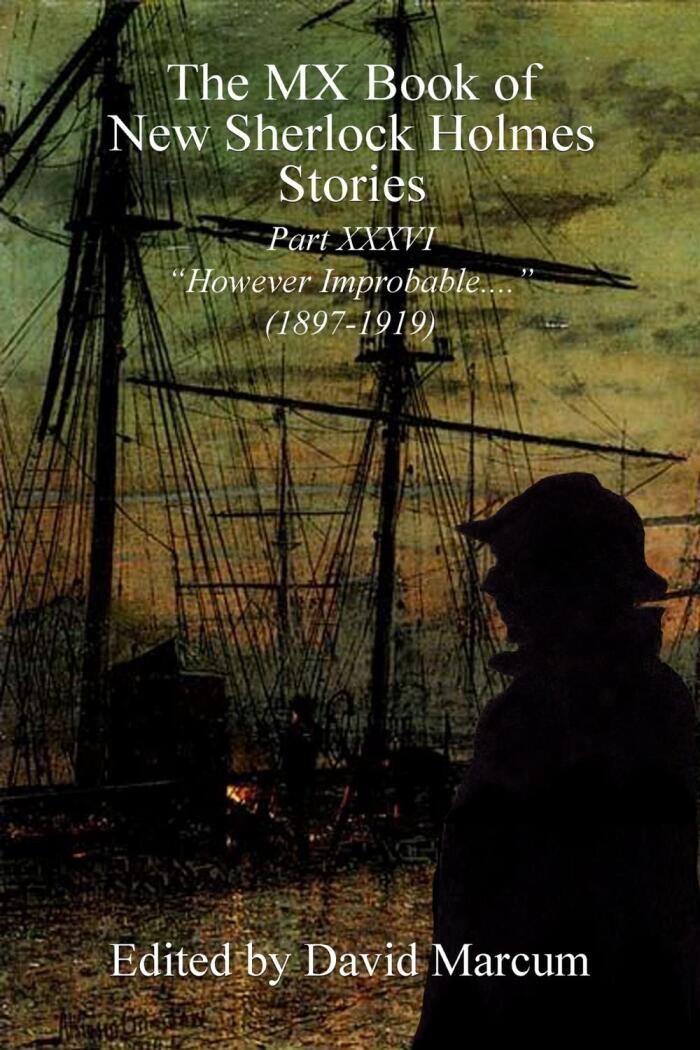 The MX Book of New Sherlock Holmes Stories (Part XXXVI: However Improbable)