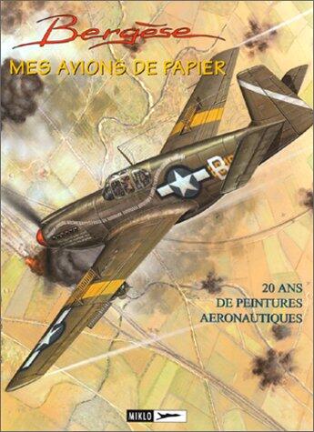 AVIONS DE PAPIER (MES) + PORTE-FOLIO "AVIONS DE CHASSE DE LA 2EME GUERRE"