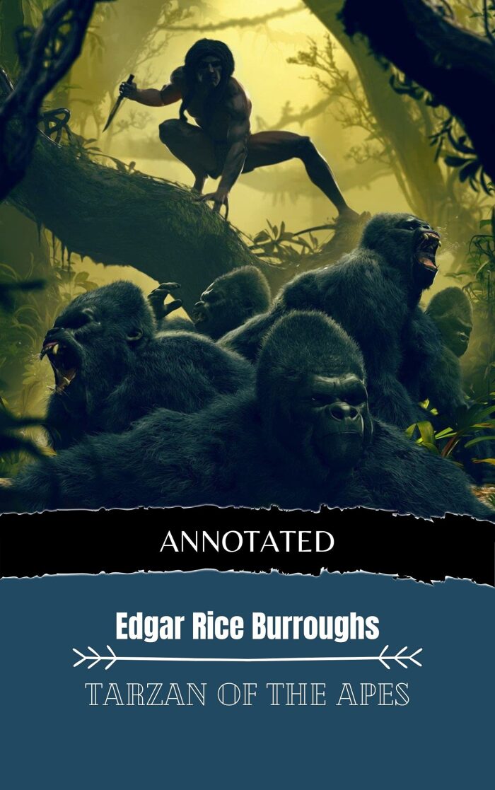 Tarzan of the Apes (Annotated Edition 2): Tarzan #1