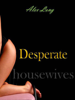 Desperate Housewives: Lesbian Erotica