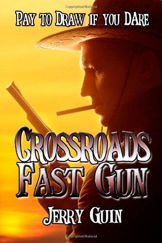 Crossroads Fast Gun