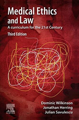 Medical Ethics and Law: A curriculum for the 21st Century