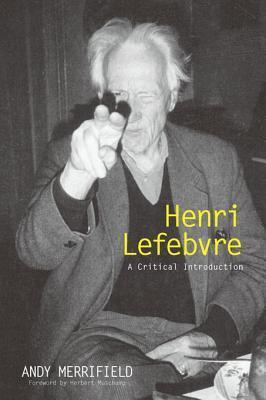 Henri Lefebvre: A Critical Introduction: A Critical Introduction