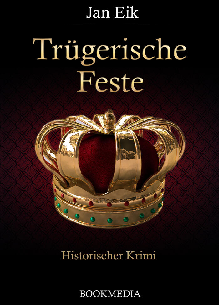 Trügerische Feste: Historischer Krimi