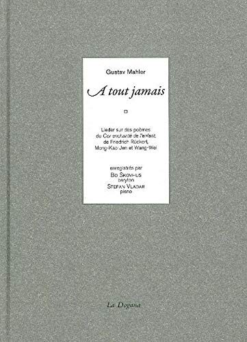 A tout jamais (+CD): Lieder sur des poèmes du cor enchanté