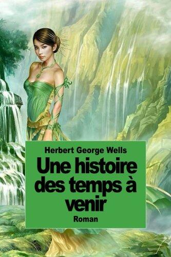 Une histoire des temps à venir