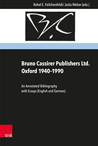 Bruno Cassirer Publishers Ltd. Oxford 1940-1990: An Annotated Bibliography with Essays